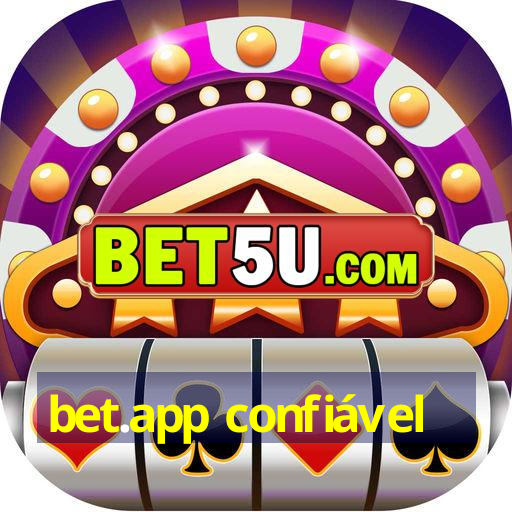 bet.app confiável